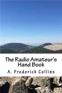 The Radio Amateur's Hand Book