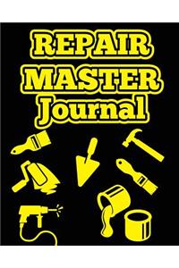 Repair Master Journal: 100 pages with 8" x 10"(20.32 x 25.4 cm) size. Notebook for flat and houses repair masters