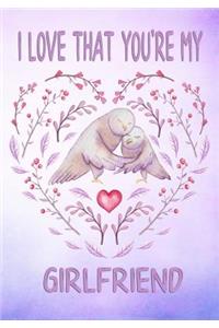 I Love That You're My Girlfriend Keepsake Journal Doves