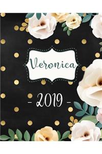 Veronica 2019: Personalized Name Weekly Planner 2019: 12 Month Agenda - Feminine Flowers & Polka Dots. Calendar, Organizer, Notes & Goals (Weekly and Monthly Plann