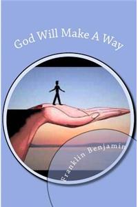 God Will Make A Way