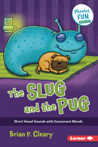 Slug and the Pug