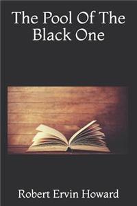 The Pool of the Black One