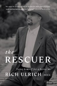 Rescuer: Fixing Himself for a Better Us