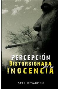 Percepción Distorsionada de la Inocencia