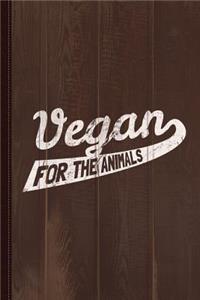 Vegan for the Animals Journal Notebook