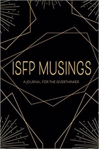 Isfp Musings