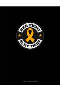 Her Fight Is My Fight