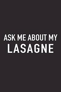 Ask Me about My Lasagne