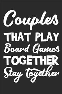 Couples That Play Board Games Together Stay Together