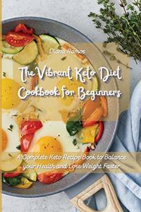The Vibrant Keto Diet Cookbook for Beginners