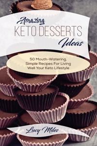 Amazing Keto Desserts Ideas