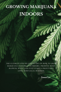 Growing Marijuana Indoors
