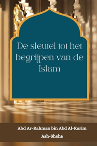 De sleutel tot het begrijpen van de Islam