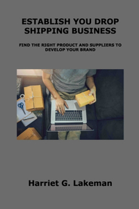 Establish You Drop Shipping Business