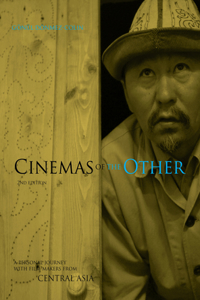 Personal Journey with Film-Makers from Central Asia