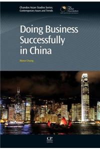 Doing Business Successfully in China