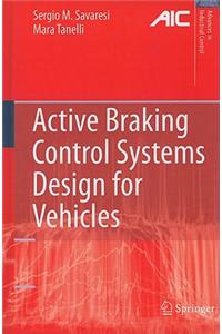 Active Braking Control Systems Design for Vehicles