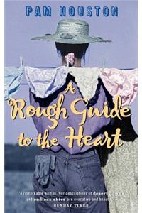 A Rough Guide To The Heart