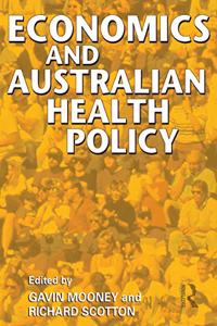 Economics and Australian Health Policy