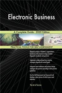 Electronic Business A Complete Guide - 2020 Edition