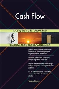 Cash Flow A Complete Guide - 2020 Edition