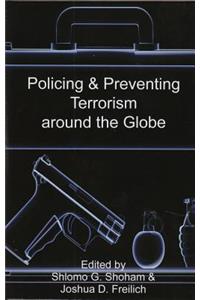 Policing & Preventing Terrorism Around the Globe