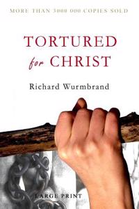 Tortured for Christ