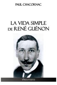 La vida simple de René Guénon
