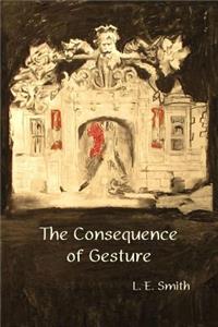 Consequence of Gesture