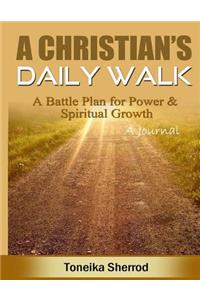 A Christian's Daily Walk (A Journal)