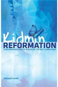 Kidmin Reformation