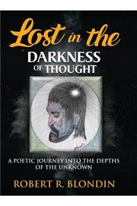 Lost in the Darkness of Thought