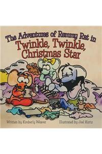 Adventures of Remmy Rat in Twinkle, Twinkle, Christmas Star