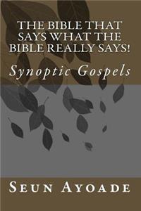 The Bible That Says What The Bible Really Says!