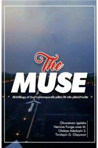 The Muse: Anthology of Four Contemporary Poets of One Poetic Voice