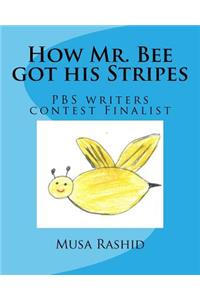 How Mr. Bee got his Stripes