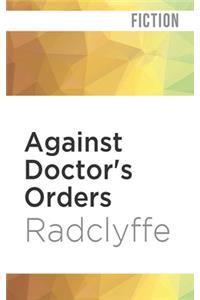 Against Doctor's Orders