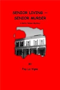 Senior Living - Senior Murder