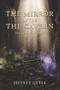 Mirror After the Cavern