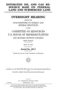 Estimated oil and gas resource base on federal land and submerged land