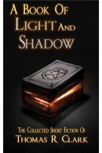 A Book of Light and Shadow