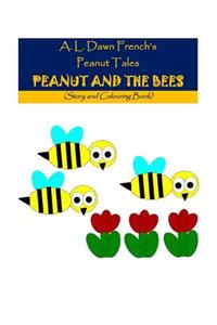 Peanut and the Bees: Story and Colouring Book
