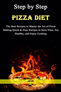 Step by Step Pizza Diet