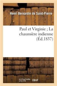 Paul Et Virginie La Chaumière Indienne