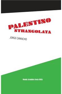 Palestino strangolata