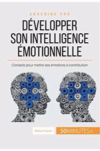 Développer son intelligence émotionnelle