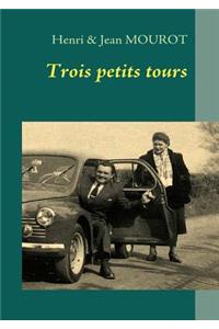 Trois petits tours