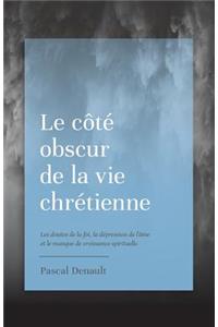 Côté Obscur de la Vie Chrétienne