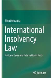 International Insolvency Law: National Laws and International Texts